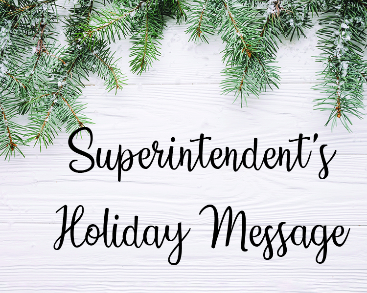 Superintendent Andy Comstock's Holiday Message