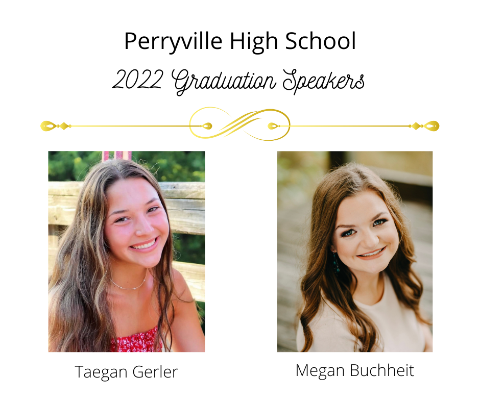 Graduation Speakers are Taegan Gerler and Megan Buchheit